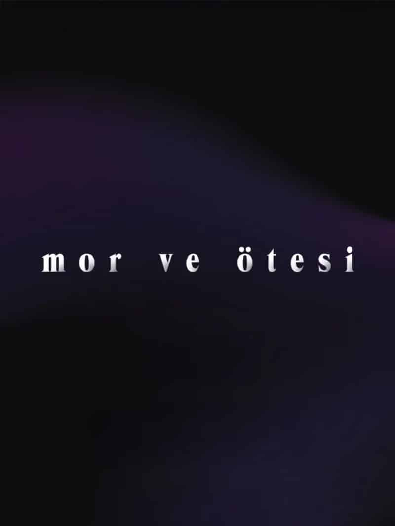 Mor ve Ötesi