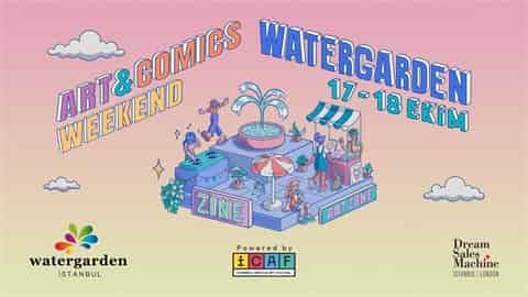 Watergarden Art and Comics Weekend, 17 Ekim 2026, Watergarden İstanbul, İstanbul konser afişi