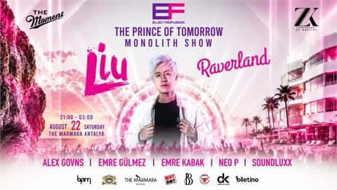 ELECTRO FUSION PRESENTS:  THE PRINCE OF TOMORROW "LIU LIVE''  MONOLITH  SHOW afişi