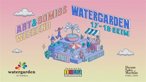 Watergarden Art and Comics Weekend, 17 Ekim 2026, Watergarden İstanbul, İstanbul konser afişi