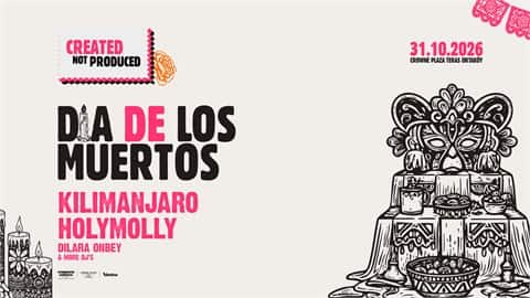 DIA DE LOS MUERTOS - KILIMANJARO & HOLYMOLLY by Created not produced, 31 Ekim 2026, Crown Plaza Teras Ortaköy, İstanbul