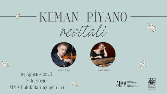 Jaime Naya & Eda Seviniş Keman - Piyano Resitali