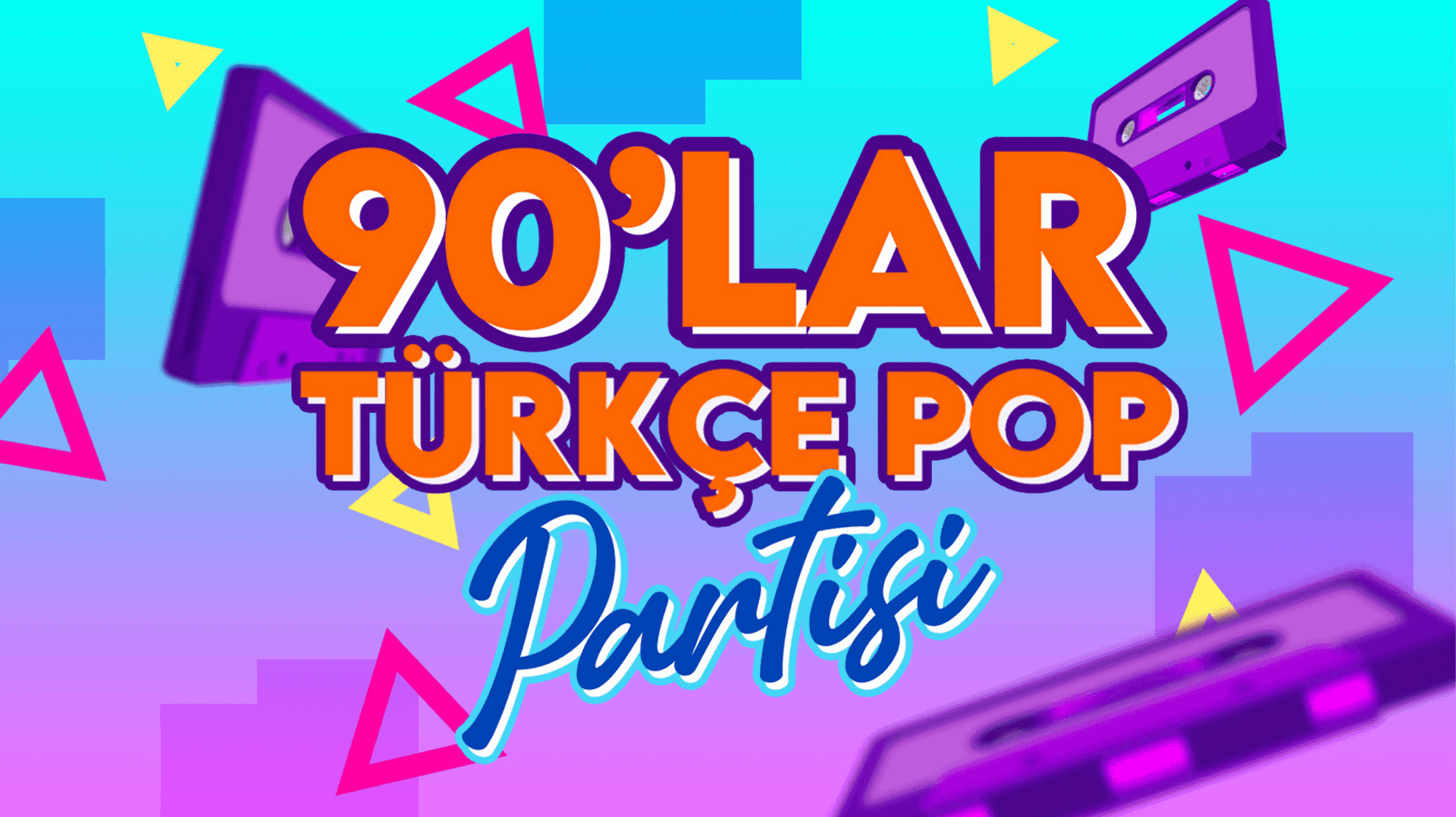 90'lar Türkçe Pop Partisi afişi