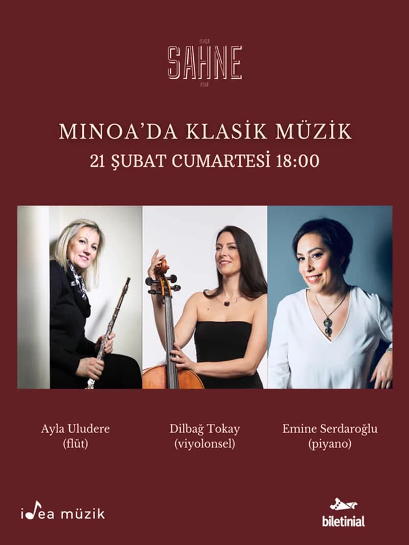 Ayla Uludere (flüt), Dilbağ Tokay (viyolonsel), Emine Serdaroğlu (piyano)
