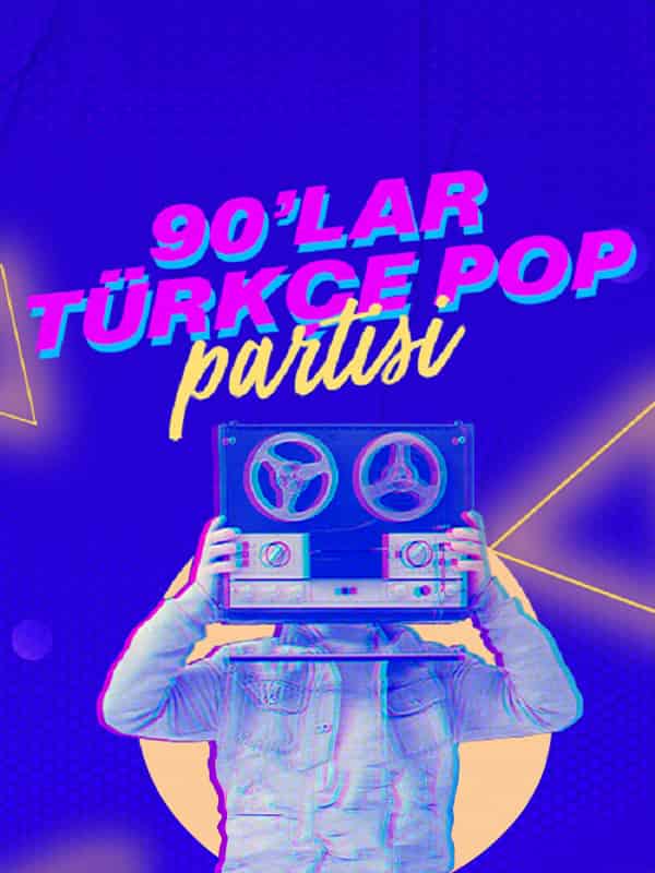 90'lar Türkçe Pop Partisi, 17 Ekim 2026, IF Ankara Performance Hall, Ankara konser afişi