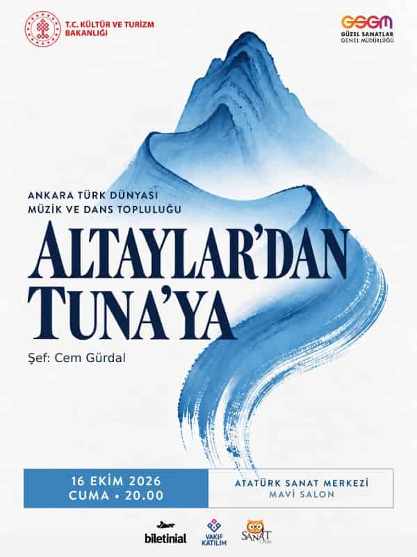 Altaylar'dan Tuna'ya, 16 Ekim 2026, Çankaya Belediyesi Atatürk SM Mavi Salon, Ankara konser afişi