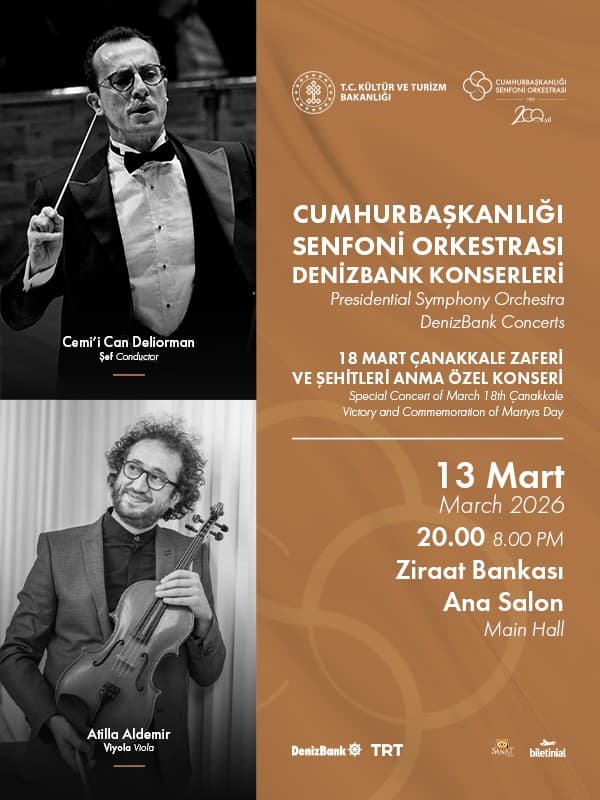 Cumhurbaşkanlığı Senfoni Orkestrası DenizBank Konserleri 13 Mart