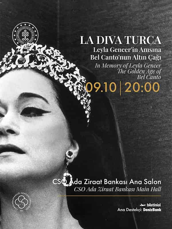 Cumhurbaşkanlığı Senfoni Orkestrası "La Diva Turca" Leyla Gencer'in Anısına · Bel Canto'nun Altın Çağı, 9 Ekim 2026, CSO ADA
