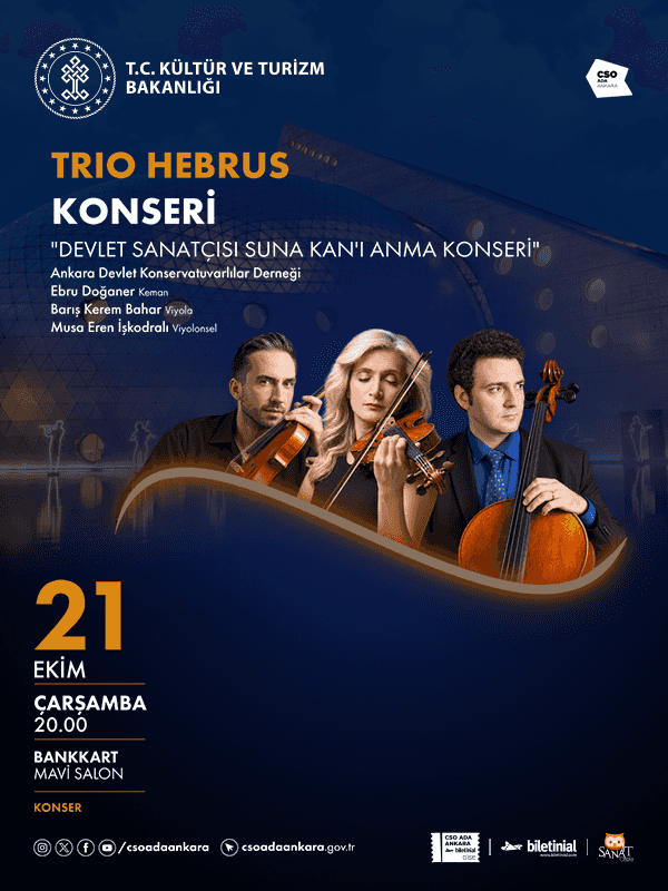 Devlet Sanatçısı Suna Kan’ı Anma Konseri - Trio Hebrus Konseri, 21 Ekim 2026, CSO ADA ANKARA Bankkart Mavi Salon, Ankara