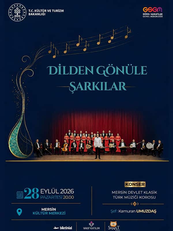 Dilden Gönüle Şarkılar - Mersin Devlet Klasik Türk Müziği Korosu, 28 Eylül 2026, Mersin Kültür Merkezi (Opera Binası),