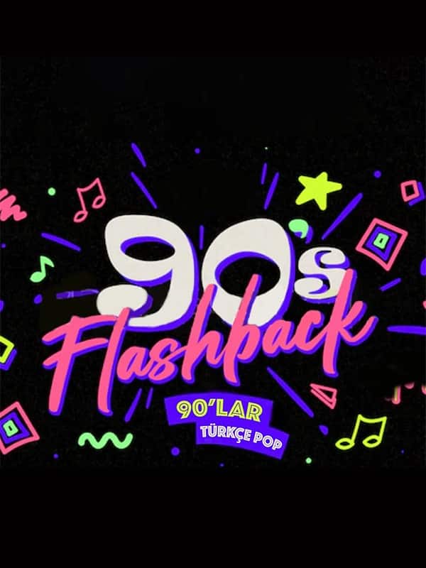 Flashback 90'lar Türkçe Pop Gecesi afişi