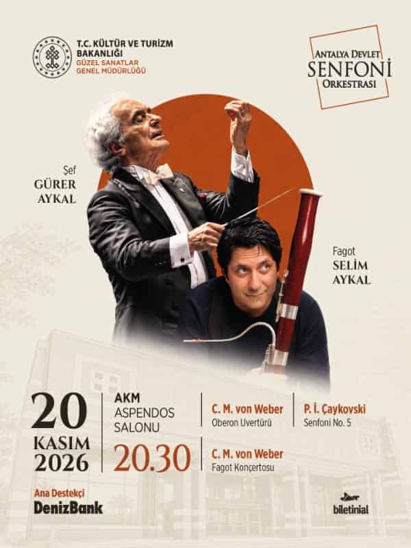 Gürer Aykal Yönetiminde | Çaykovski 5 & Weber - Antalya Devlet Senfoni Orkestrası - DenizBank Konserleri, 20 Kasım 2026,