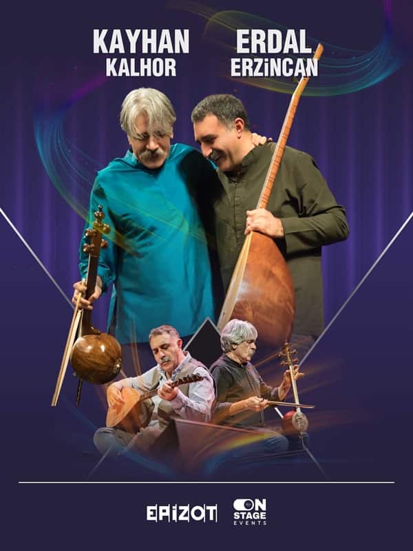 Kayhan Kalhor & Erdal Erzincan afişi