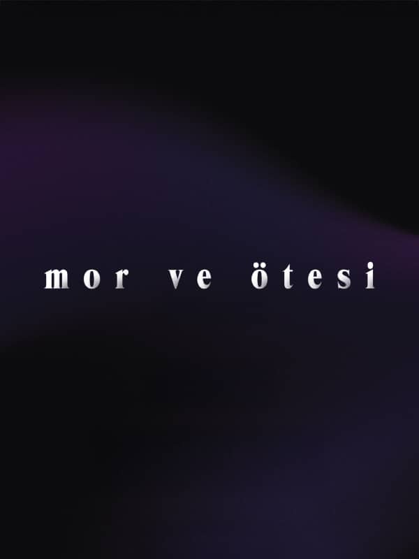 mor ve ötesi afişi