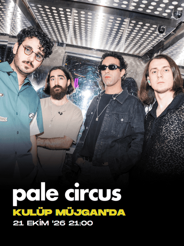 Pale Circus, 21 Ekim 2026, Kulüp Müjgan Ankara, Ankara konser afişi