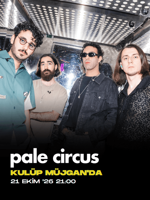 Pale Circus, 21 Ekim 2026, Kulüp Müjgan Ankara, Ankara konser afişi