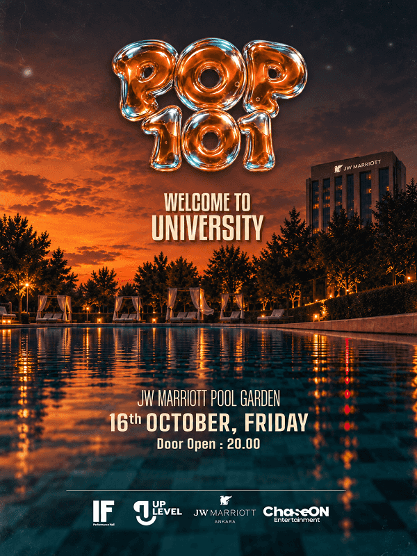 POP 101: Welcome to University, 16 Ekim 2026, JW Marriott Ankara - Pool Garden, Ankara konser afişi