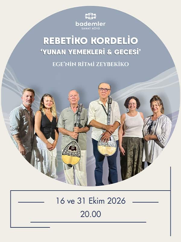 Rebetiko Kordelio 'Yunan Yemekleri & Gecesi', 16 Ekim 2026, Bademler Sanat Köyü, İzmir konser afişi
