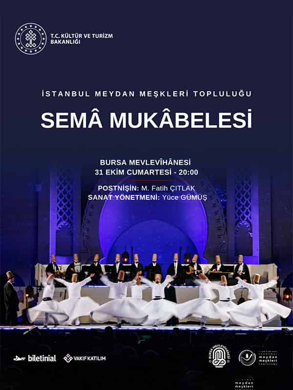 Semâ Mukâbelesi - İstanbul Meydan Meşkleri Topluluğu, 31 Ekim 2026, Bursa Mevlevihanesi, Bursa konser afişi