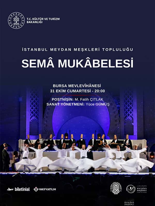 Semâ Mukâbelesi - İstanbul Meydan Meşkleri Topluluğu, 31 Ekim 2026, Bursa Mevlevihanesi, Bursa konser afişi