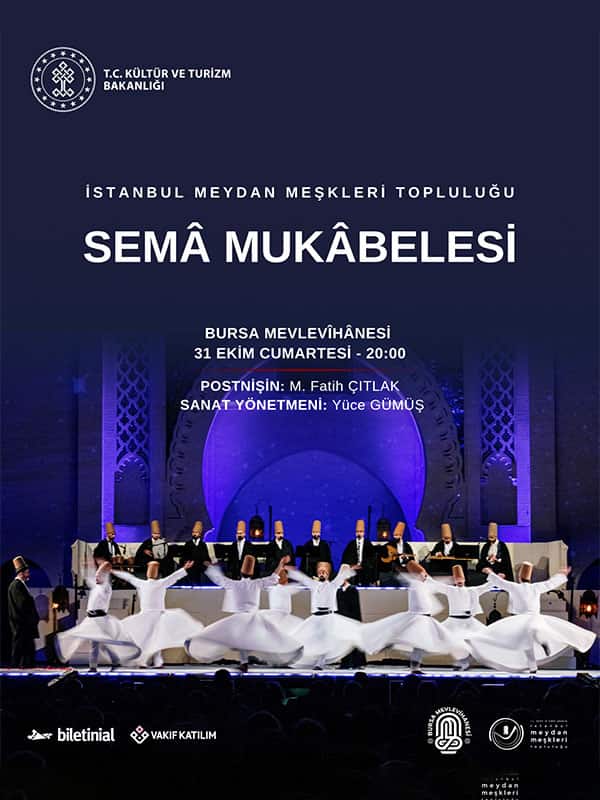 Semâ Mukâbelesi - İstanbul Meydan Meşkleri Topluluğu, 31 Ekim 2026, Bursa Mevlevihanesi, Bursa konser afişi