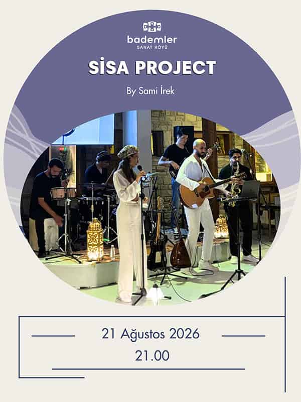 Sisa Project By Sami İrek, 21 Ağustos 2026, Bademler Sanat Köyü, İzmir konser afişi