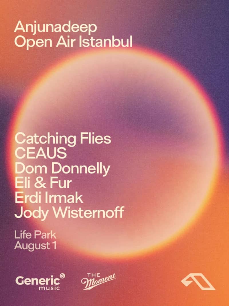 Anjunadeep Open Air İstanbul