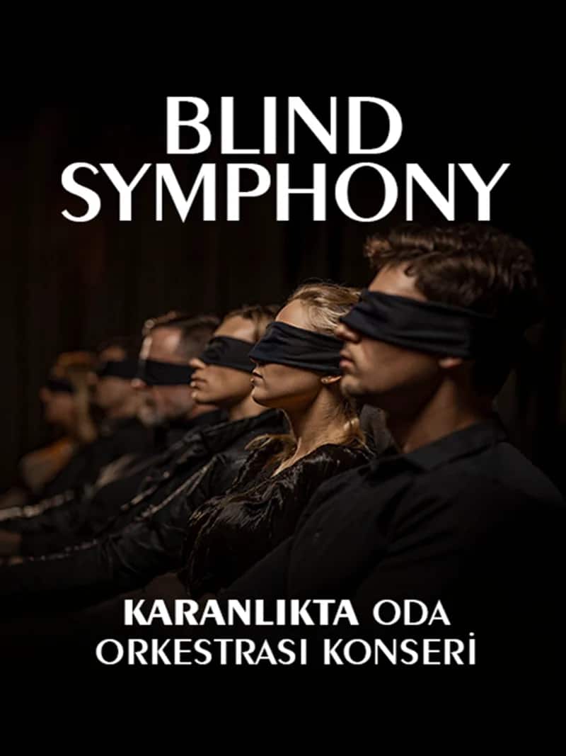 BLIND SYMPHONY- Karanlıkta Oda Orkestrası