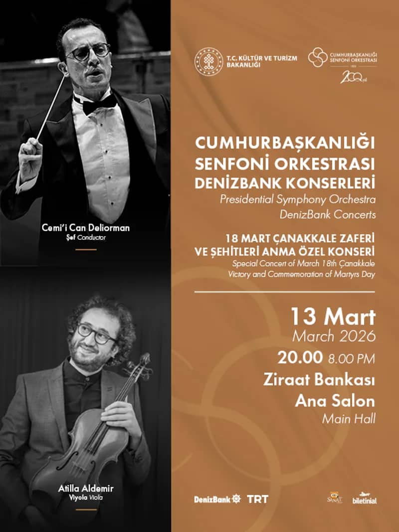 Cumhurbaşkanlığı Senfoni Orkestrası DenizBank Konserleri 13 Mart