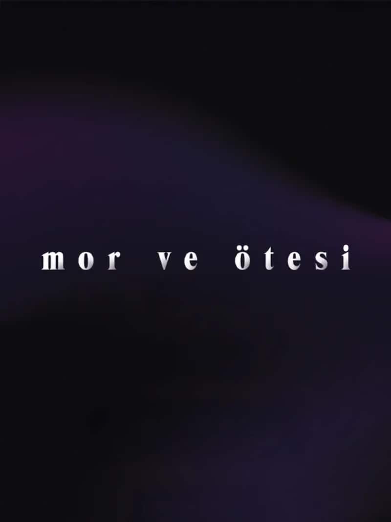 Mor ve Ötesi