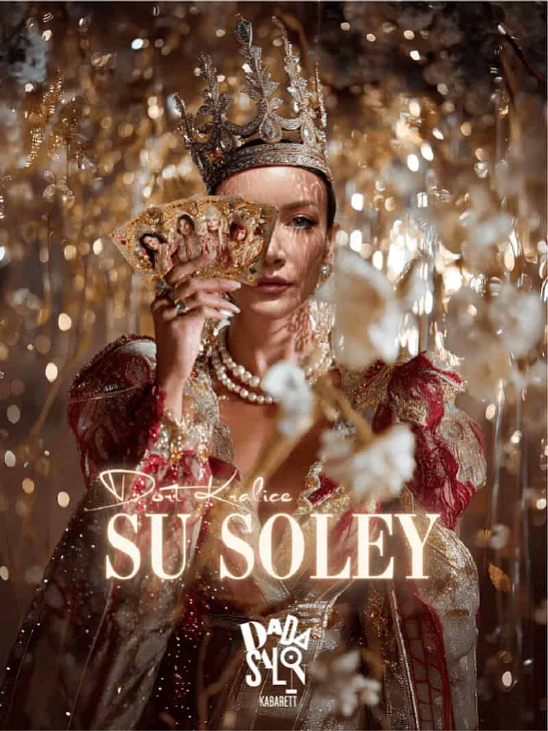SU SOLEY -''Dört Kraliçe''