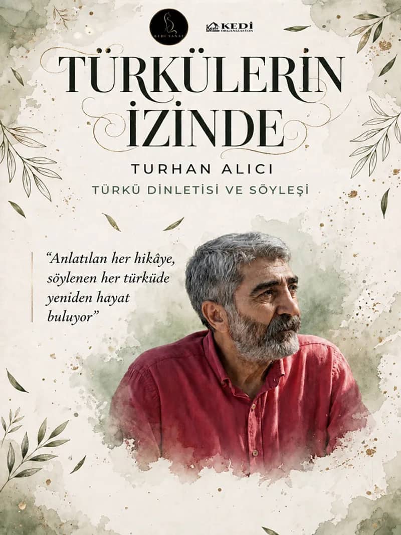 Türkülerin İzinde (Turhan Alıcı Türkü Dinletisi ve Söyleşi)