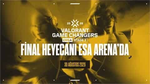 VALORANT GAME CHANGERS EMEA 2026 BÜYÜK FİNALİ afişi