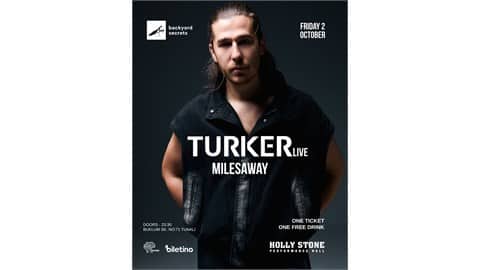 Turker (Live) & Milesaway @backyard secrets