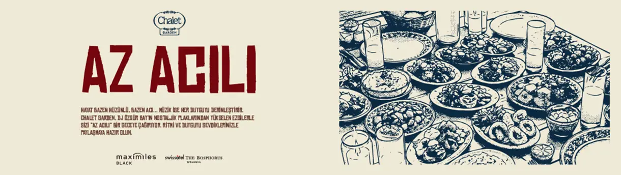 Chalet Garden Az Acılı, 29 Ekim 2026, Swissotel The Bosphorus, İstanbul konser afişi